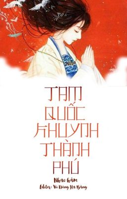 |EDIT| TAM QUỐC KHUYNH THÀNH PHÚ - NHẠC HÂM (三国倾城赋 - 乐歆)