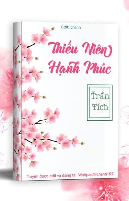 [EDIT] Thiếu niên hạnh phúc - Trần Tích