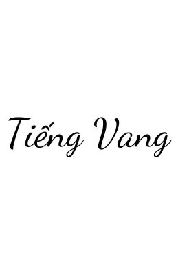 [EDIT] Tiếng Vang