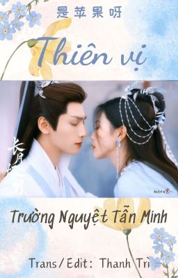 [Edit/Trans] [ĐN Trường Nguyệt Tẫn Minh] Thiên vị