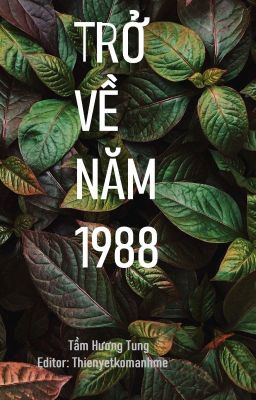 [EDIT] TRỞ VỀ NĂM 1988