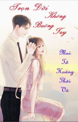 [EDIT] Trọn Đời Không Buông Tay