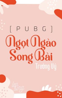 [EDIT] VÁN BÀI NGỌT NGÀO- TRƯỜNG ÚY