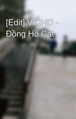 [Edit] VICHO | Đồng Hồ Cát