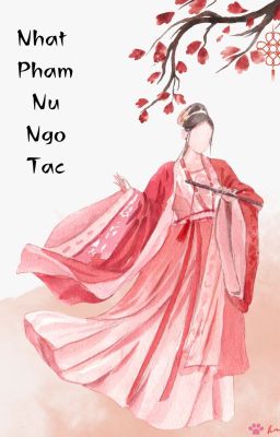 [EDIT - XUYEN KHONG] Nhất phẩm nữ ngỗ tác