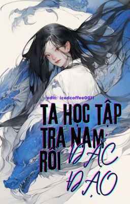 [EDIT] Xuyên Nhanh: Ta học tập tra nam rồi đắc đạo