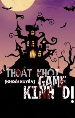 [Edit_Xuyên nhanh] Thoát Khỏi Game Kinh Dị