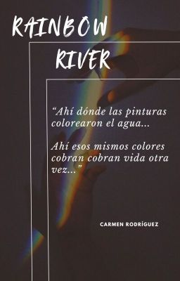 (EDITANDO)Rainbow River // Original Story //