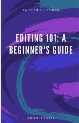 Editing 101: A Beginner's Guide