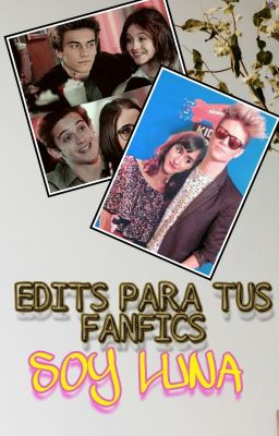 EDITS PARA TUS FANFICS