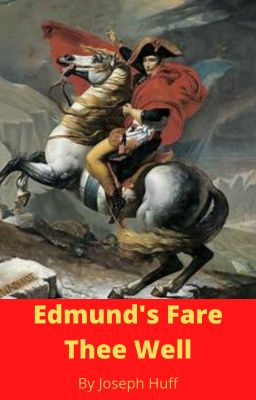 Edmund's Fare Thee Well