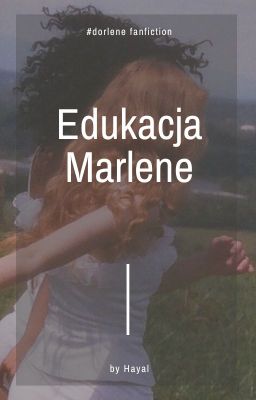 Edukacja Marlene [Dorlene, Era Huncwotów]