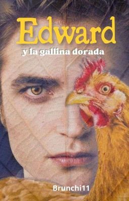 Edward y la gallina dorada