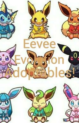 Eevee Evolution Adoptables!