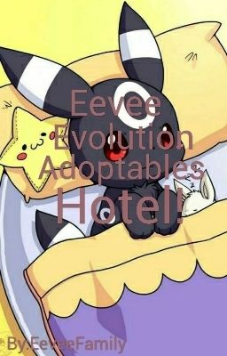 Eevee Evolution Adorables Hotel!