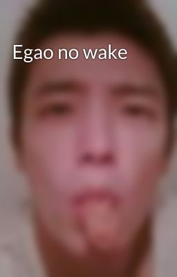 Egao no wake