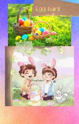 Egg Hunt {Larry Stylinson; OS}