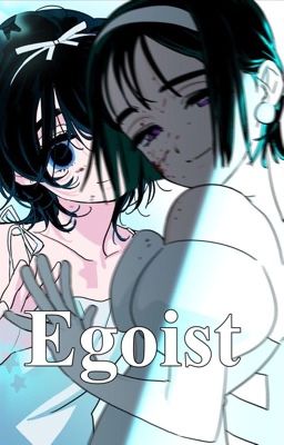 Egoist||ALIEN STAGE(ALNST)||SUA CENTRIC||ONESHOT