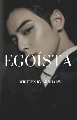 Egoísta↬|Binwoo| O.S