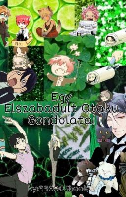 Egy elszabadult otaku gondolatai 