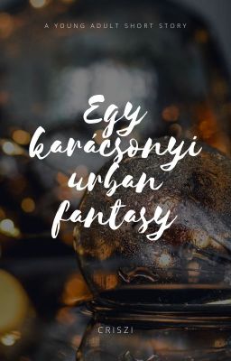 Egy karácsonyi urban fantasy