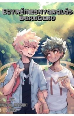 Egy rémes nyaralás (Bakudeku) [BEFEJEZETT✔]