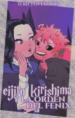 Eijirou Kirishima y la Orden del Fénix