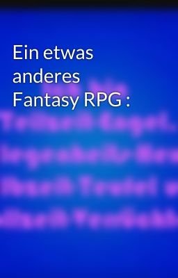 Ein etwas anderes Fantasy RPG :