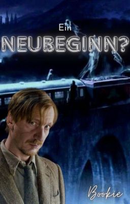 Ein Neubeginn? - Harry Potter OS