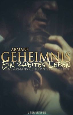 ✓ Ein zweites Leben // Armans Geheimnis