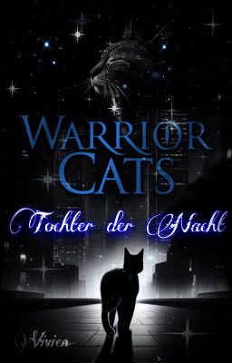 Einbruch der Nacht - Tochter der Nacht (WarriorCats)