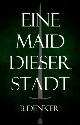 Eine Maid dieser Stadt