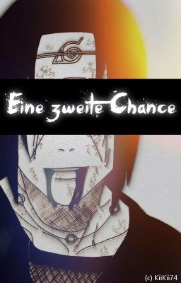 Eine zweite Chance (Itachi FF | #Itana) [Wird überarbeitet]