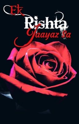 Ek Rishta Jaayaz Sa  (Coming Soon)