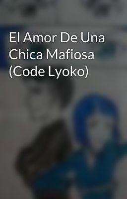 El Amor De Una Chica Mafiosa (Code Lyoko)