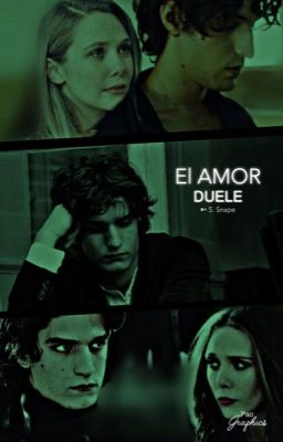 El Amor Duele ➳ S. Snape