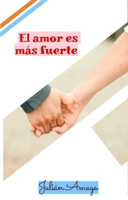 El amor es más fuerte