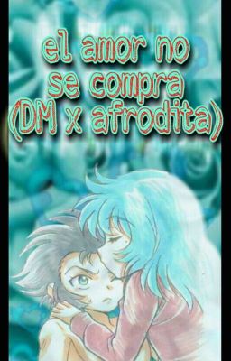 el amor no se compra [DM x afrodita]