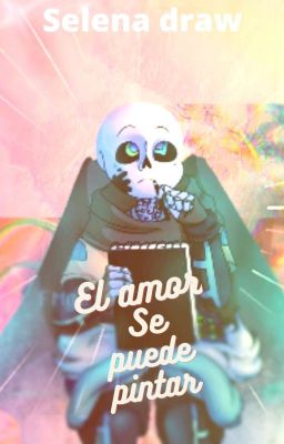 ¡El amor se puede pintar! (Ink! sans x reader)