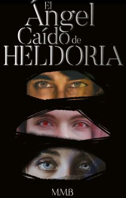 El Ángel Caído De Heldoria © [COMPLETA]