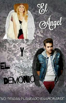 El Ángel Y El Demonio *Jortini* ~HOT~