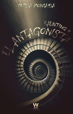 El Antagonista© [Haunting II]