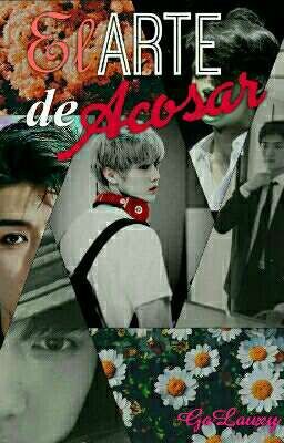 El Arte de Acosar [HunHan]