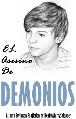 El Asesino De Demonios -Larry Stylinson- (Libro #2 de El Cazador De Ángeles)