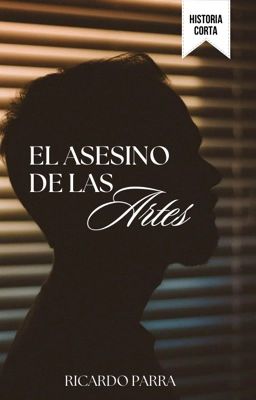 El asesino de las artes © [historia corta]