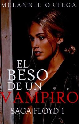 El beso de un vampiro © [+18] [Nueva Versión] [Editando]