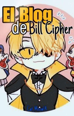 El Blog de Bill Cipher:[Gravity Falls]