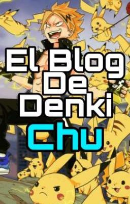 El Blog De Denki-Chu // Cancelado