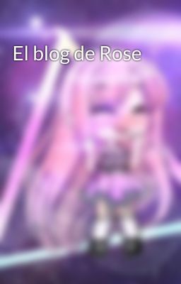 El blog de Rose