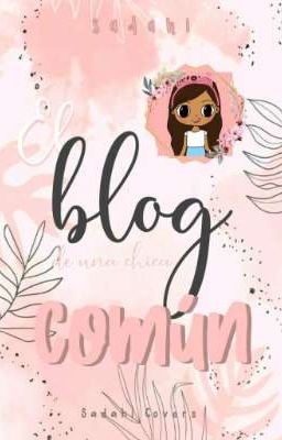 El blog de una chica común (En Wattpad)